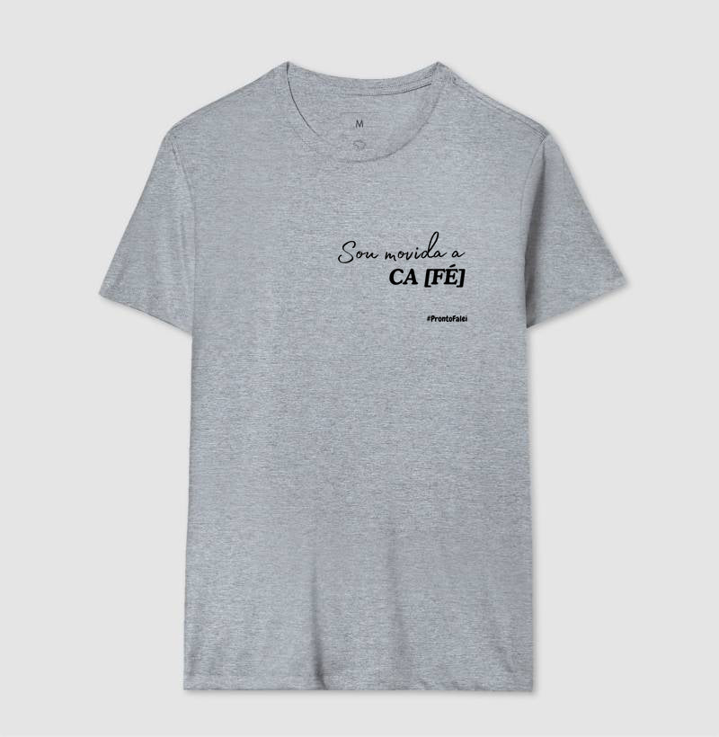 Sou Movida a Café - Feminina