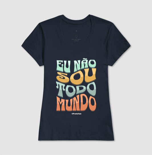 Eu Não Sou Todo Mundo