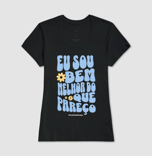 Eu Sou Bem Melhor Do Que Pareço