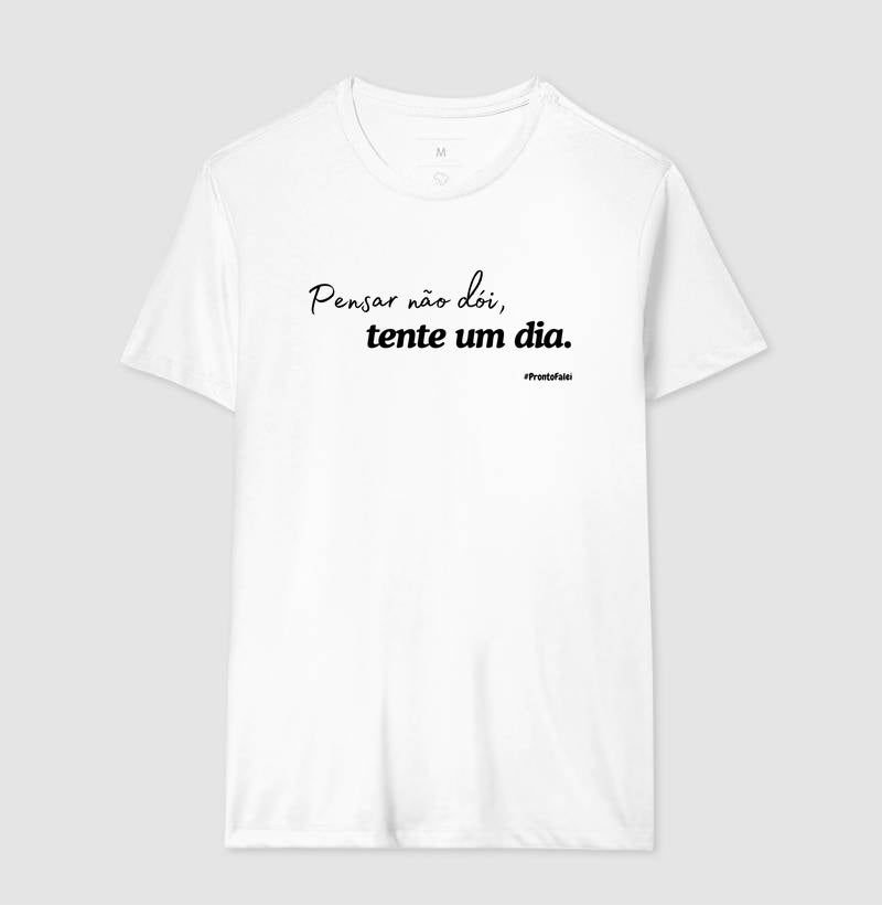 Pensar Não Dói, Tente Um Dia