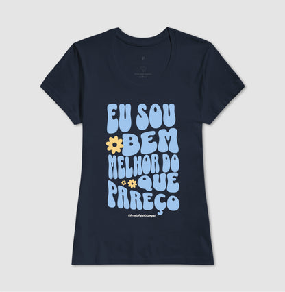 Eu Sou Bem Melhor Do Que Pareço