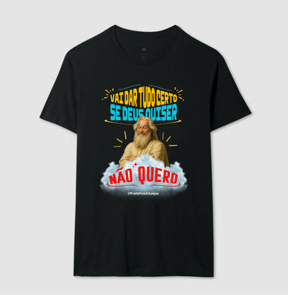 Vai Dar Tudo Certo Se Deus Quiser - Não Quero