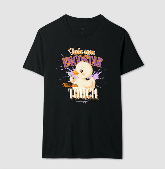 Fala Sem Escostar, Não Sou Touch