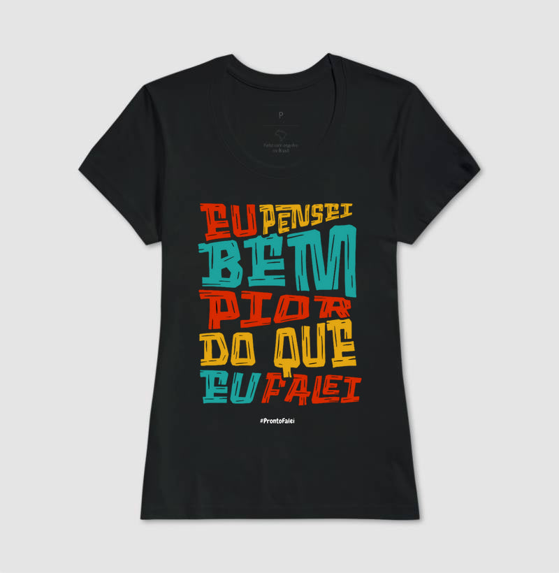 Eu Pensei Bem Pior Do Que Eu Falei