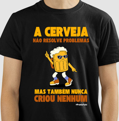 A Cerveja Não Resolve Problemas