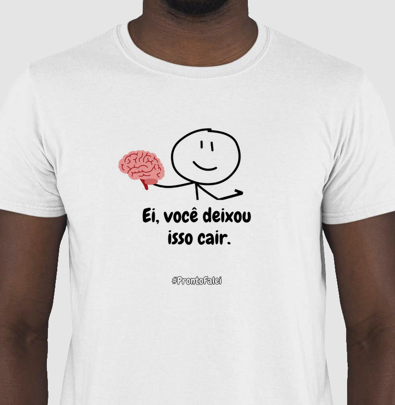 Ei, você deixou isso cair.