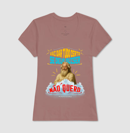 Vai Dar Tudo Certo Se Deus Quiser - Não Quero