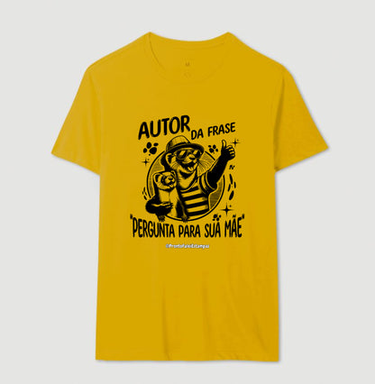 Autor Da Frase "Pergunta Para Sua Mãe"