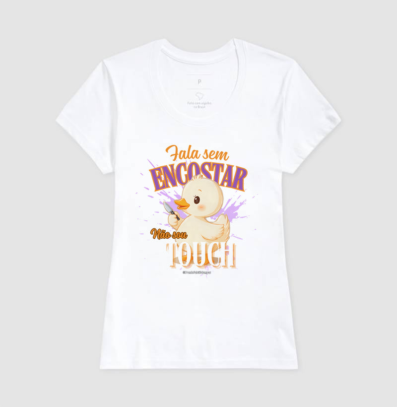 Fala Sem Escostar, Não Sou Touch