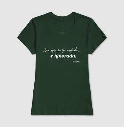 Sua Opinião Foi Anotada e Ignorada