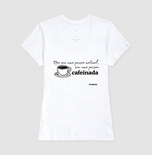 Não Sou Uma Pessoa Matinal, Sou uma Pessoa Cafeinada