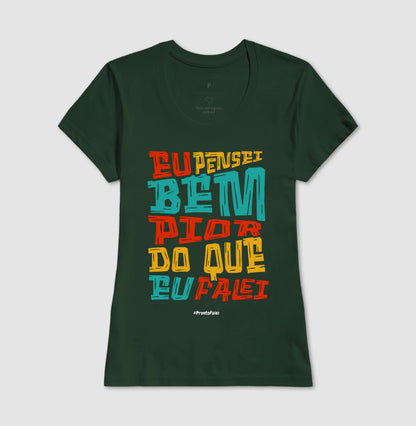 Eu Pensei Bem Pior Do Que Eu Falei