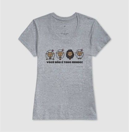 Você Não É Todo Mundo