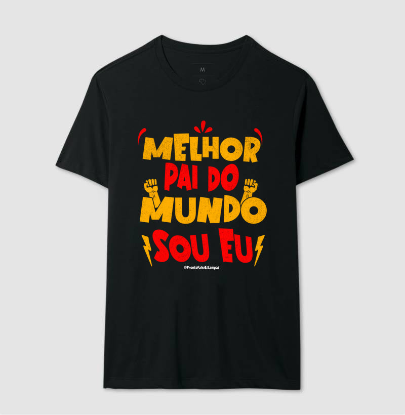 Melhor Pai do Mundo Sou Eu