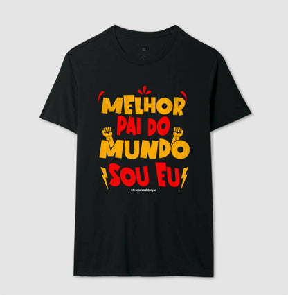 Melhor Pai do Mundo Sou Eu