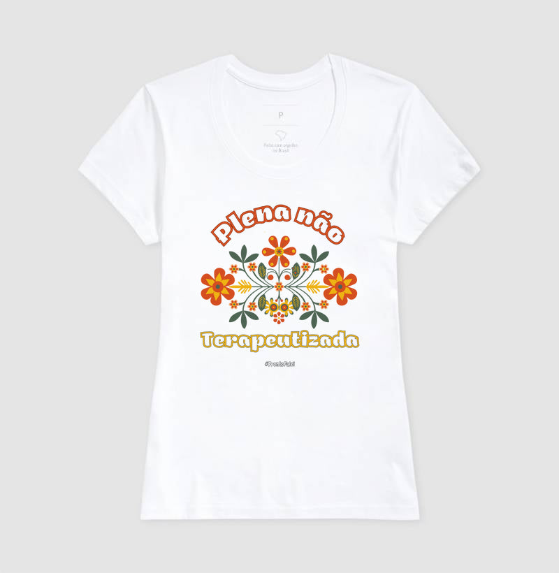 Plena Não. Terapeutizada.