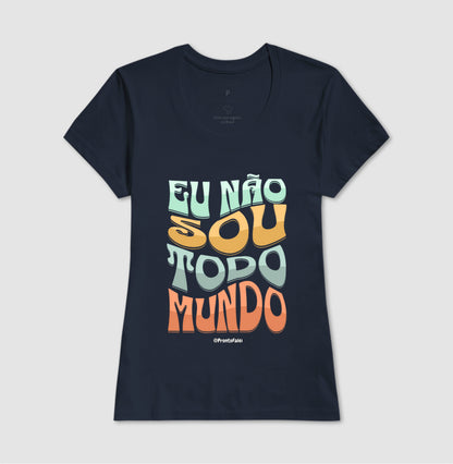 Eu Não Sou Todo Mundo