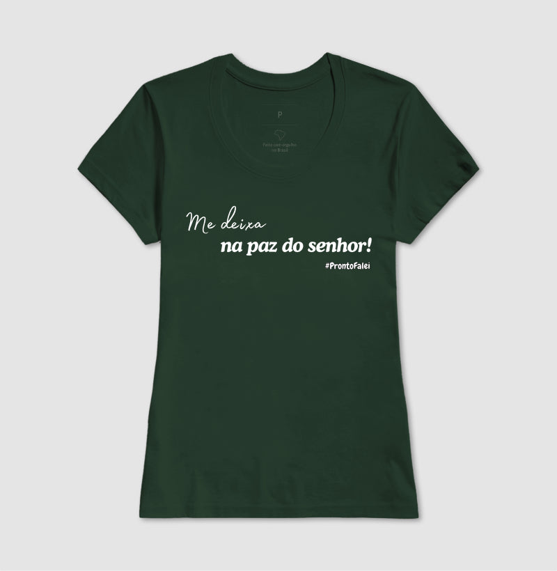 Me Deixa Na Paz Do Senhor!