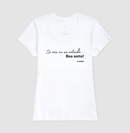 Se Nem Eu Me Entendo, Boa Sorte!