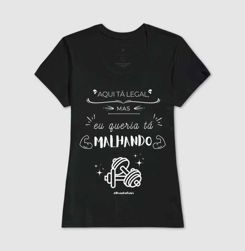 Aqui Ta Legal, Mas Queria Tá Malhando