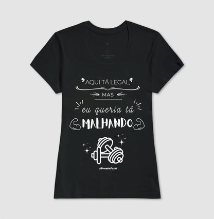 Aqui Ta Legal, Mas Queria Tá Malhando