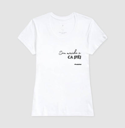 Sou Movida a Café - Feminina