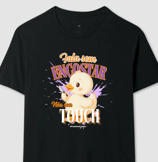 Fala Sem Escostar, Não Sou Touch