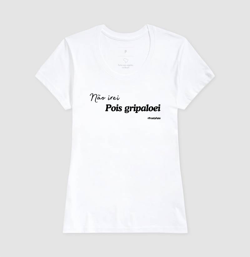 Não Irei Pois Gripaloei