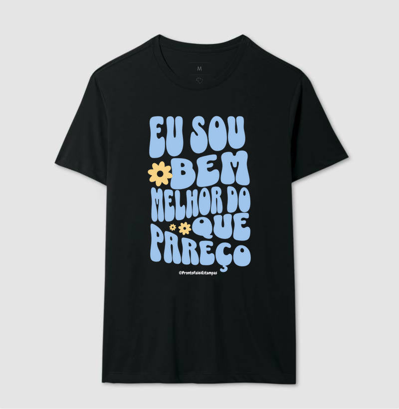 Eu Sou Bem Melhor Do Que Pareço
