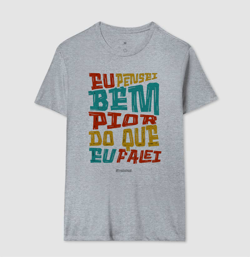 Eu Pensei Bem Pior Do Que Eu Falei