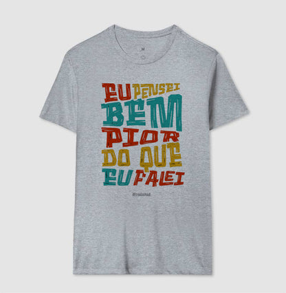 Eu Pensei Bem Pior Do Que Eu Falei