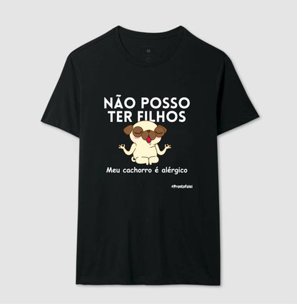 Não Posso Ter Filhos, Meu Cachorro é Alérgico