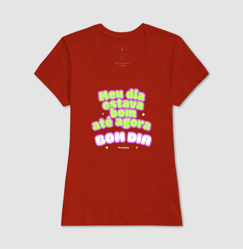 Meu Dia Estava Bom Até Agora