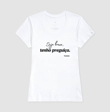 Seja breve, tenho preguiça