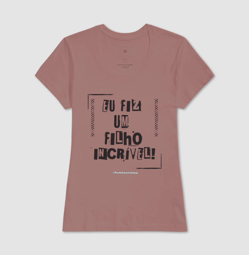 Eu Fiz Um Filho Incrível