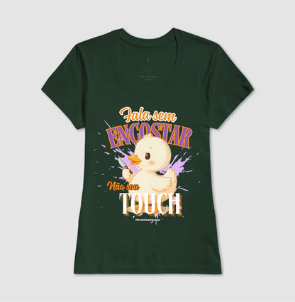 Fala Sem Escostar, Não Sou Touch