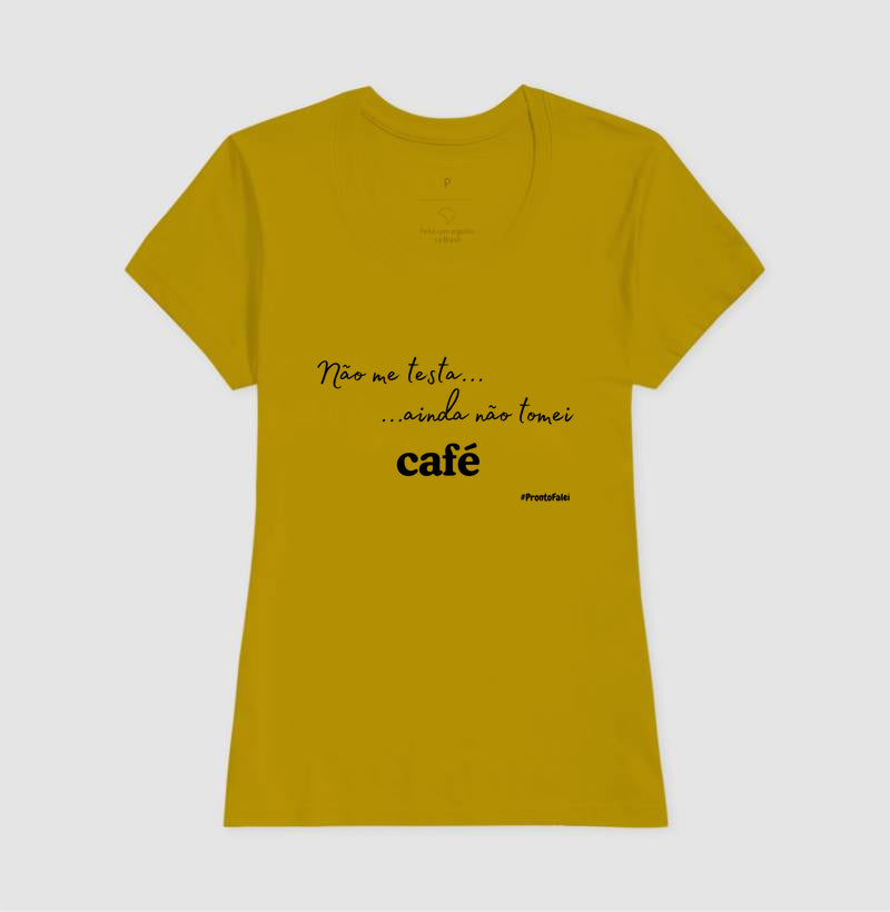 Não Me testa, Ainda Não Tomei Café