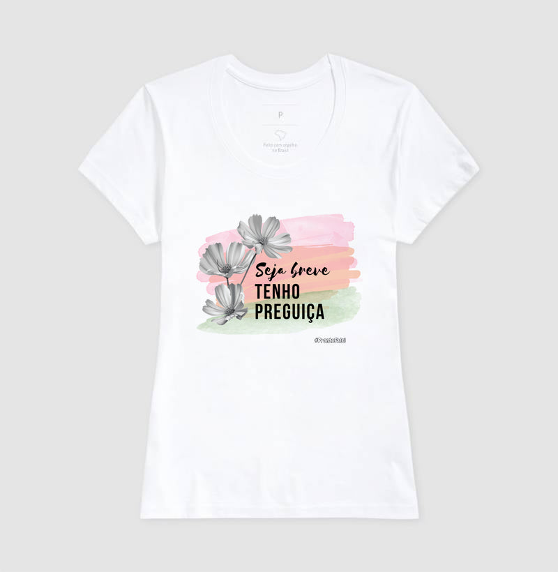 Seja breve, Tenho Preguiça