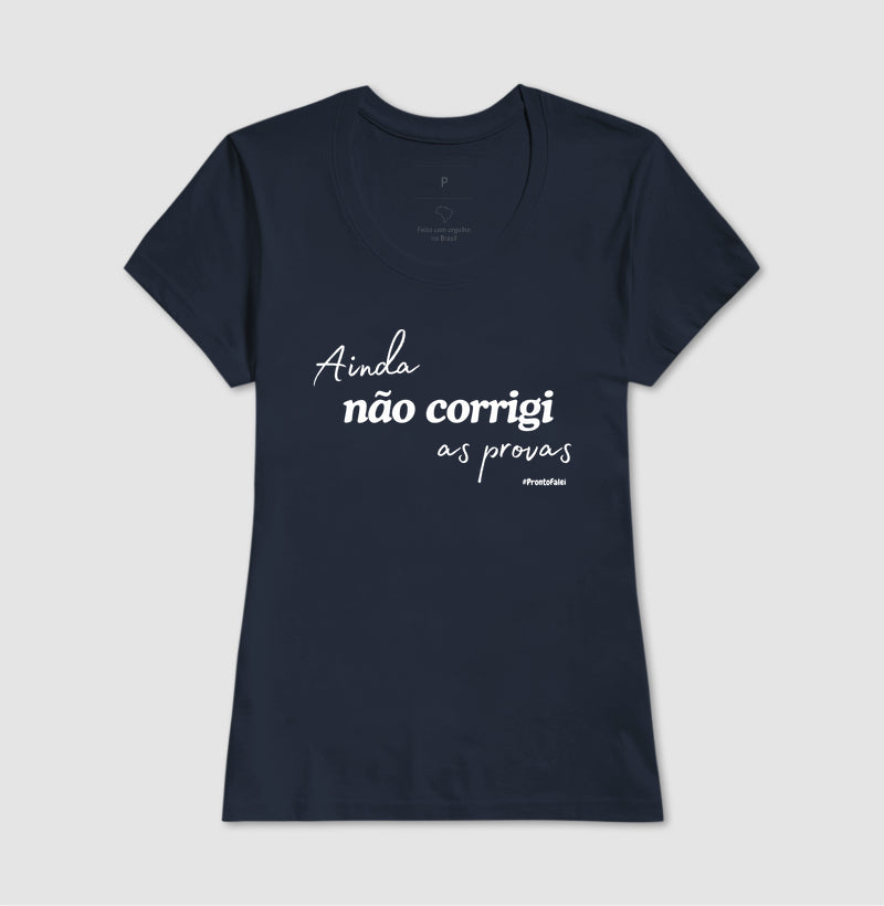 Ainda Não Corrigi As Provas