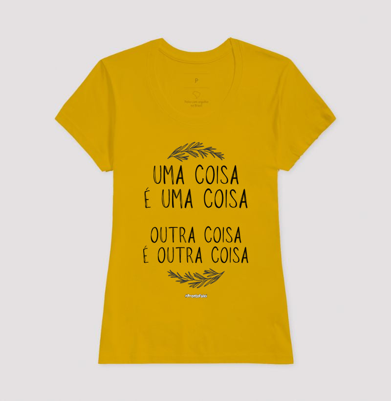 Uma Coisa É Uma Coisa Outra Coisa É Outra Coisa