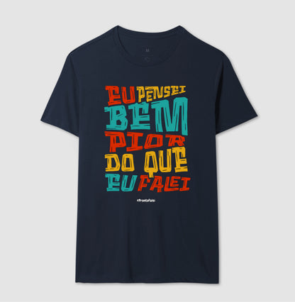 Eu Pensei Bem Pior Do Que Eu Falei