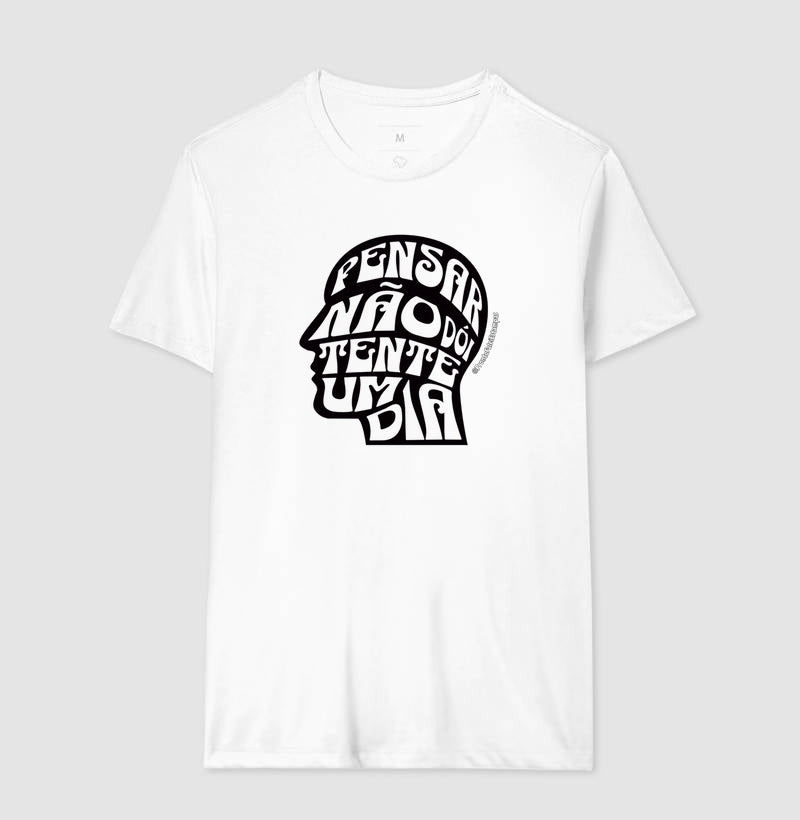 Pensar Não Dói, Tente Um Dia