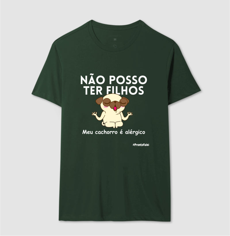 Não Posso Ter Filhos, Meu Cachorro é Alérgico