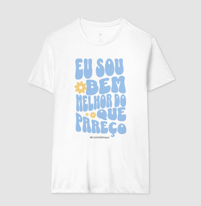 Eu Sou Bem Melhor Do Que Pareço