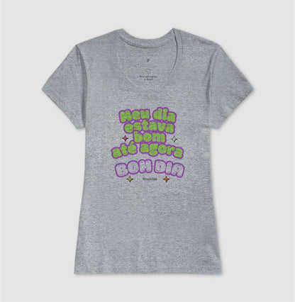 Meu Dia Estava Bom Até Agora