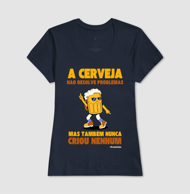 A Cerveja Não Resolve Problemas