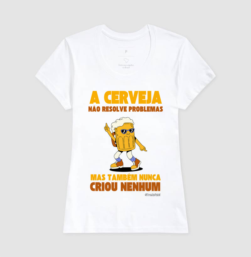 A Cerveja Não Resolve Problemas