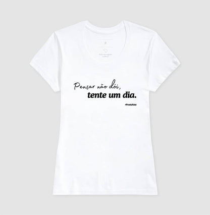 Pensar Não Dói, Tente Um Dia