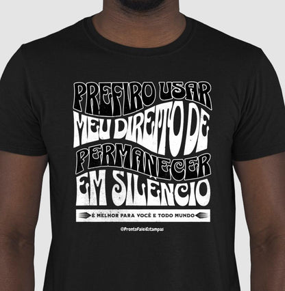 Prefiro Usar Meu Direito De Permanecer Em Silêncio