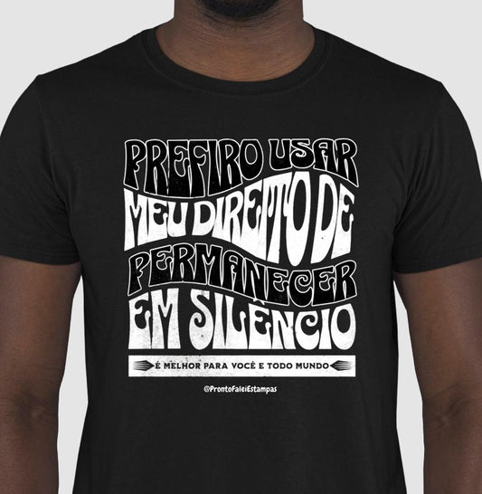 Prefiro Usar Meu Direito De Permanecer Em Silêncio